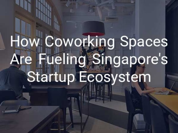 Coworking spaces in Singapore are fueling growth