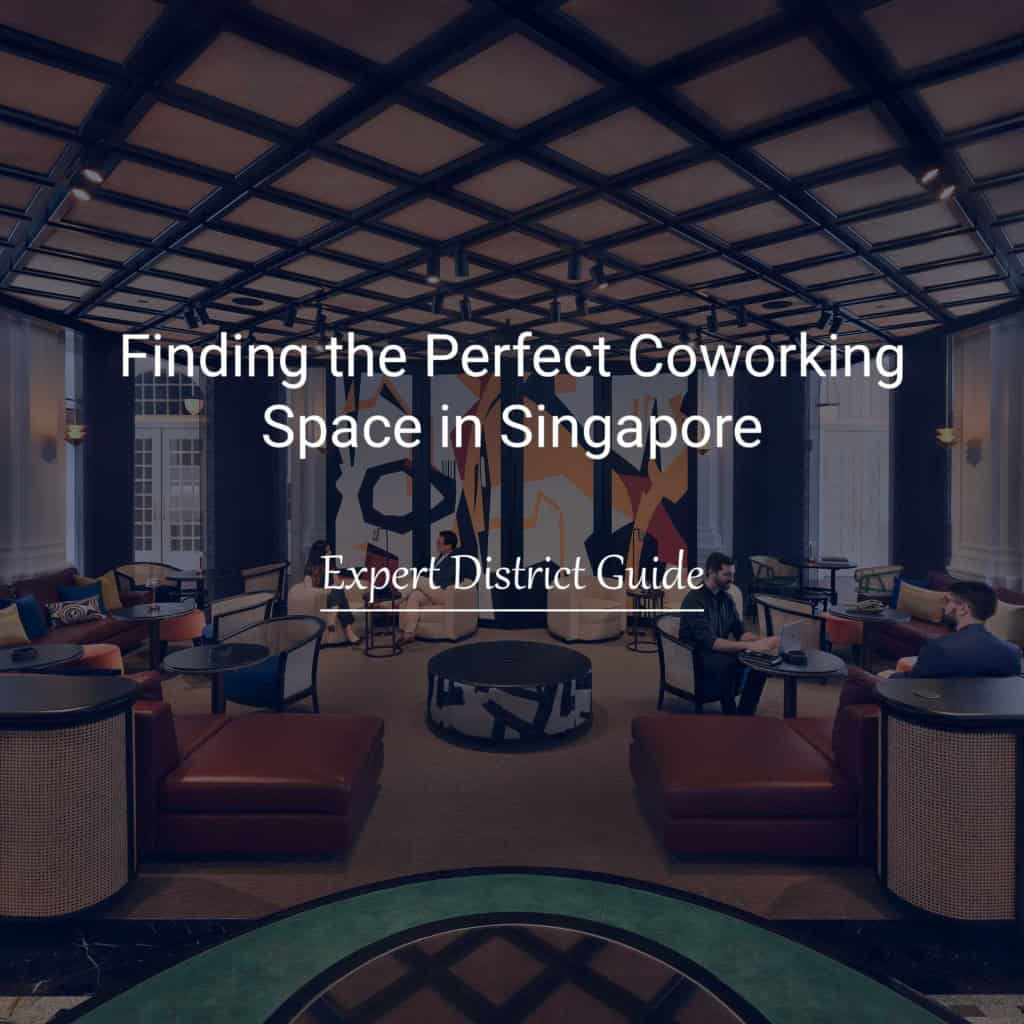 Find the best coworking space in singapore by district
