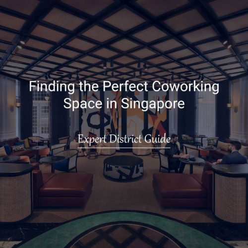 Find the best coworking space in singapore by district